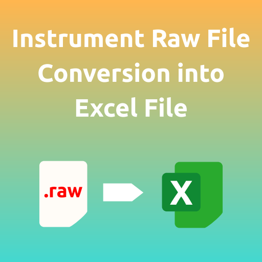 Instrument Raw Data File Conversion to Excel File